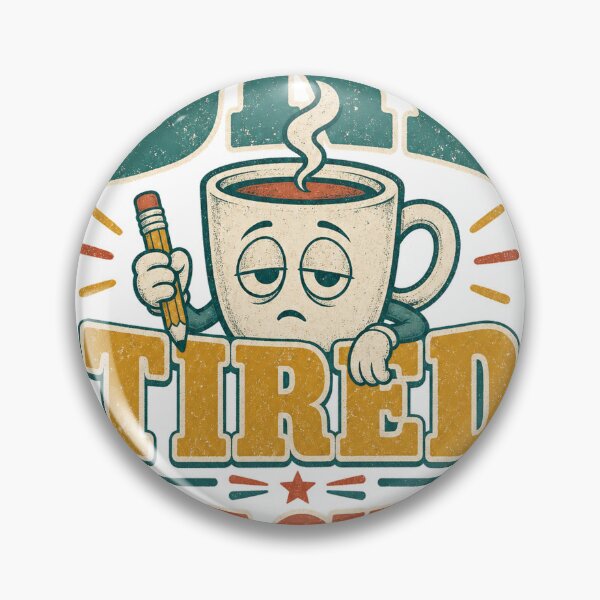 Item preview, One Tired Teacher - Retro Teacher Humor Illustration designed and sold by VisualArtsOasis.