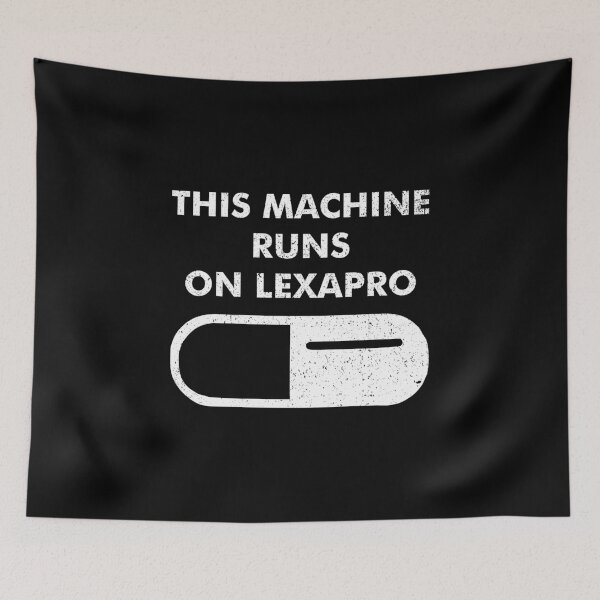 Item preview, This Machine Runs On Lexapro designed and sold by diannitagemvi.