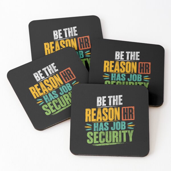 Item preview, Be The Reason HR Has Job Security Human Resources Professional Manager designed and sold by HumansStuck12.