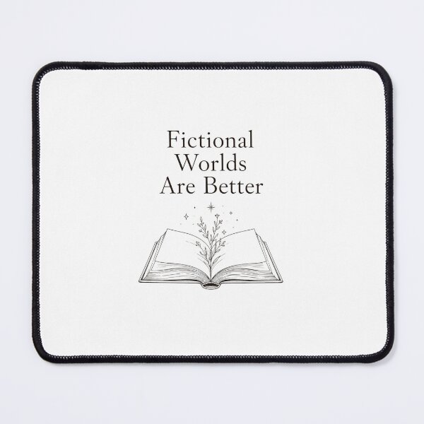 Item preview, Fictional Worlds Are Better designed and sold by Mr-AShop.