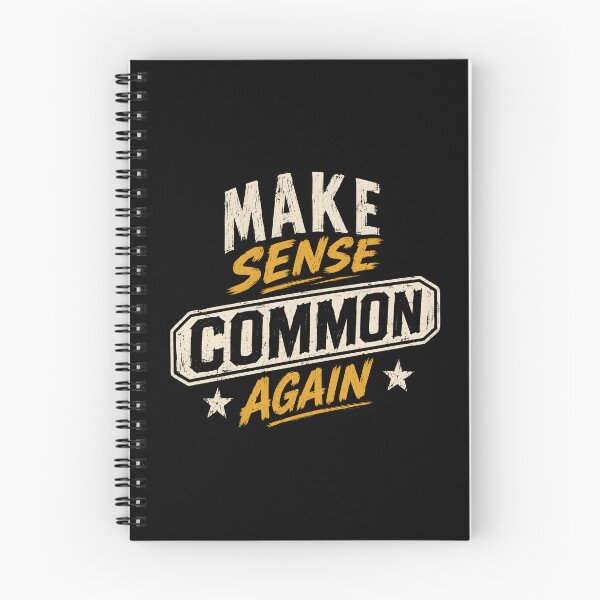 Item preview, Make Sense Common Again Common Sense Logic Political Opinion designed and sold by HumansStuck12.
