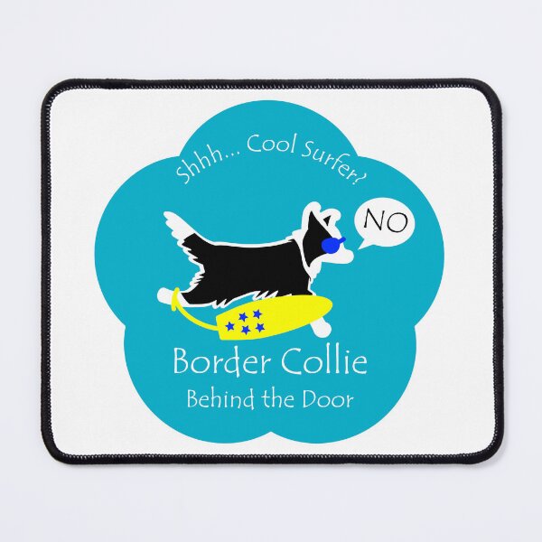 Item preview, Funny Border Collie Cool Surfer Behind the Door Blue Base designed and sold by Na7nasColorShop.