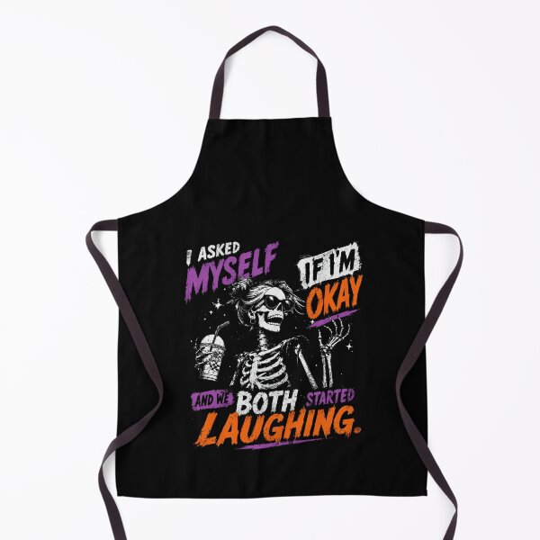 Item preview, I Asked Myself If I'm Okay And We Both Started Laughing Dark Humor Relatable Quote designed and sold by HumansStuck12.