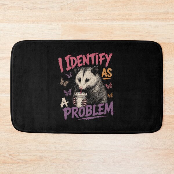 Item preview, I Identify As A Problem Opossum Humor Animal Lover designed and sold by HumansStuck12.