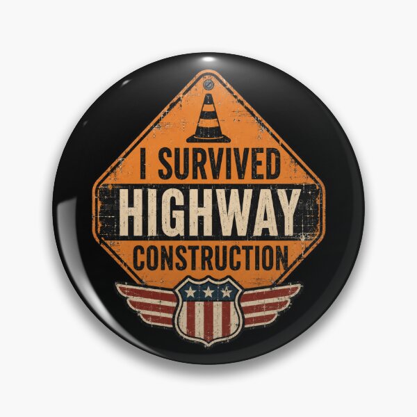 Item preview, I Survived Highway Construction designed and sold by Mr-AShop.
