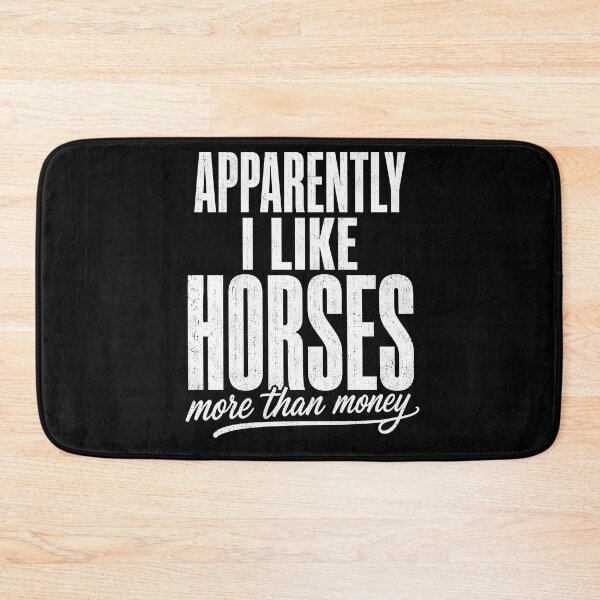 Item preview, Apparently I Like Horses More Than Money – Funny Horse Lover designed and sold by THREE LITTLE BEANS.