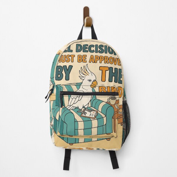 Item preview, All Decisions Must Be Approved By The Bird designed and sold by nowellacorten.
