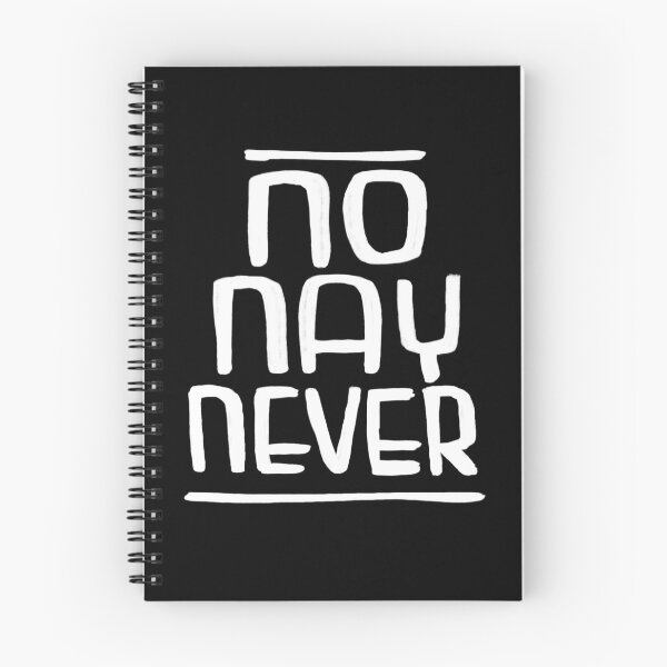 Item preview, Irish, no nay never, St Patrick's day designed and sold by badlydrawnbabe.