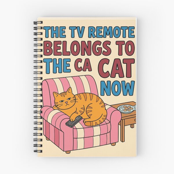 Item preview, The TV Remote Belongs To The Cat Now designed and sold by nowellacorten.