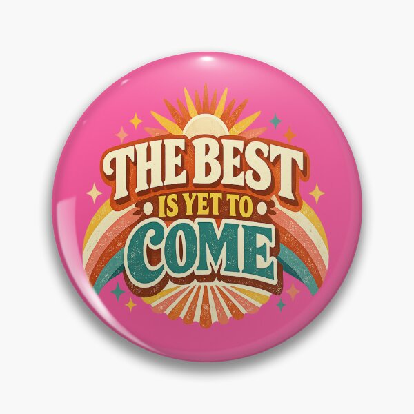 Item preview, The Best Is Yet To Come Retro Quote | Inspirational Women Growth Mindset Design designed and sold by Soft Strength Studio.