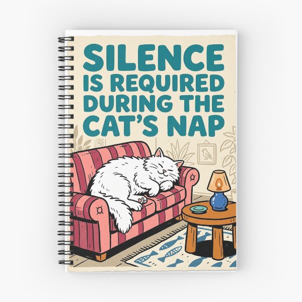 Item preview, Silence Is Required During The Cat's Nap designed and sold by nowellacorten.
