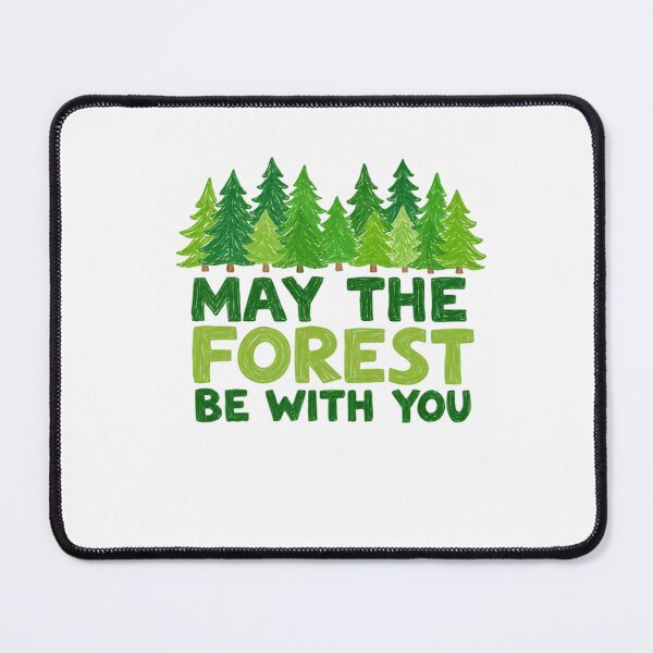 Item preview, May The Forest Be With You Nature Lover Environmentalist Outdoors Explorer designed and sold by RetroMini2026.