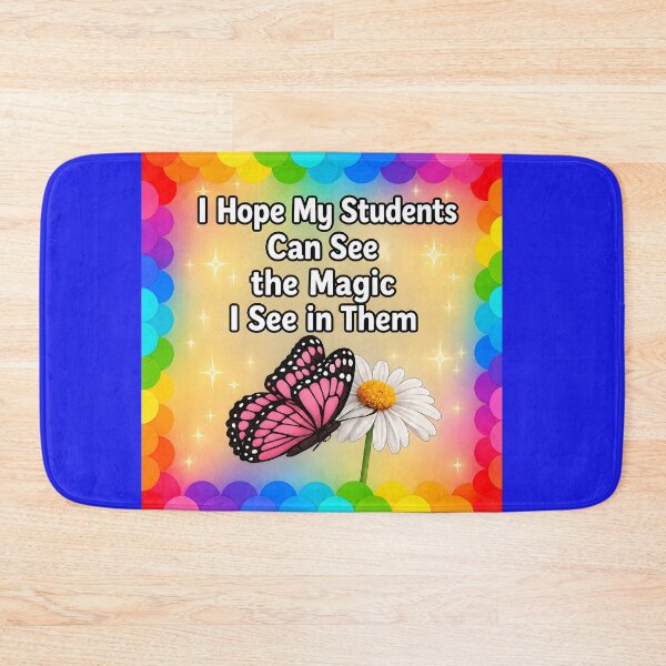 Item preview,  I Hope My Students Can See the Magic I See in Them designed and sold by Groovy Day's Revival Studio.