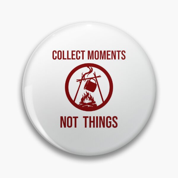 Item preview, Collect Moments Not Things - Camping Fire Minimalist Design designed and sold by YourHue.