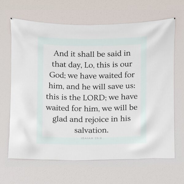Item preview, Isaiah 25:9c designed and sold by Undonemadenew.