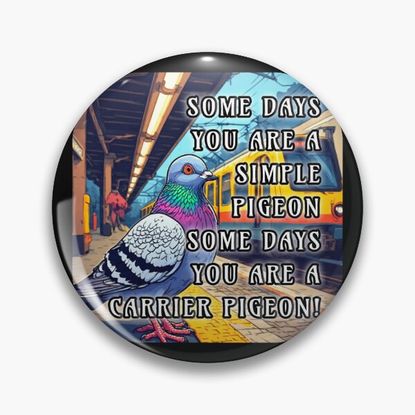 Item preview, Funny quotes about pigeons and trains station. designed and sold by Giulivo Store Graphic.