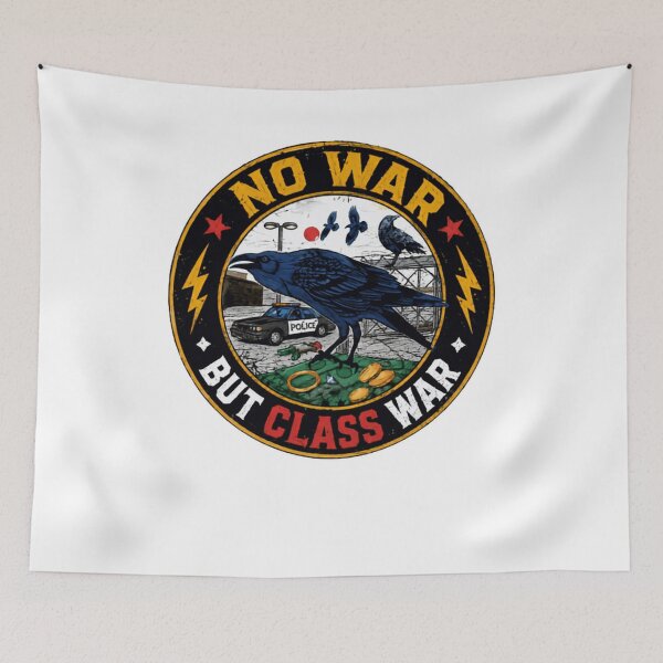 Item preview, No War But Class War Political Activism Social Justice designed and sold by RetroMini2026.