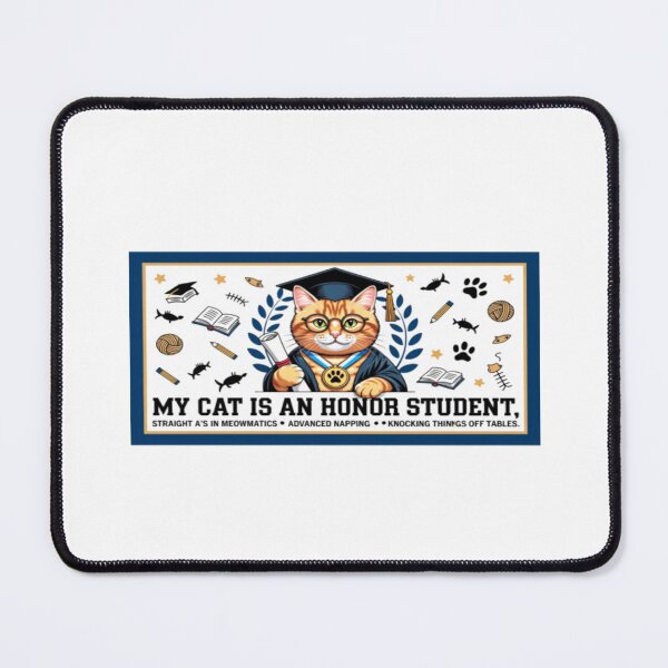 Item preview, MY CAT IS AN HONOUR STUDENT . CAT LOVES FUNNY designed and sold by Obinne.