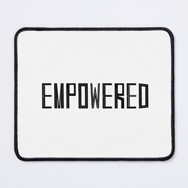 Item preview, Empowered Mono designed and sold by nimoxi.