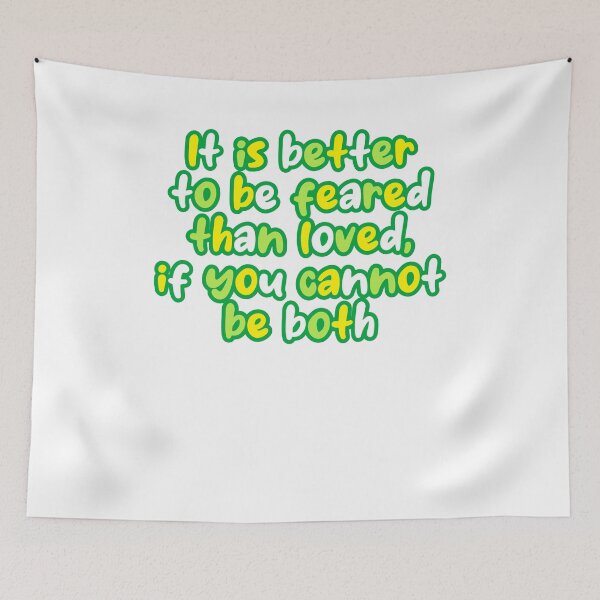 Item preview, It Is Better To Be Feared Than Loved, If You Cannot Be Both Quote Powerful Wisdom Statement designed and sold by RetroMini2026.