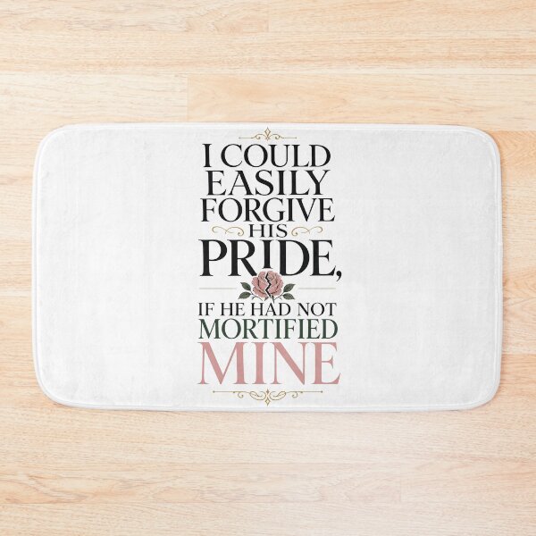 Item preview, I Could Easily Forgive His Pride Pride and Prejudice Quote Design designed and sold by Fenay Designs.