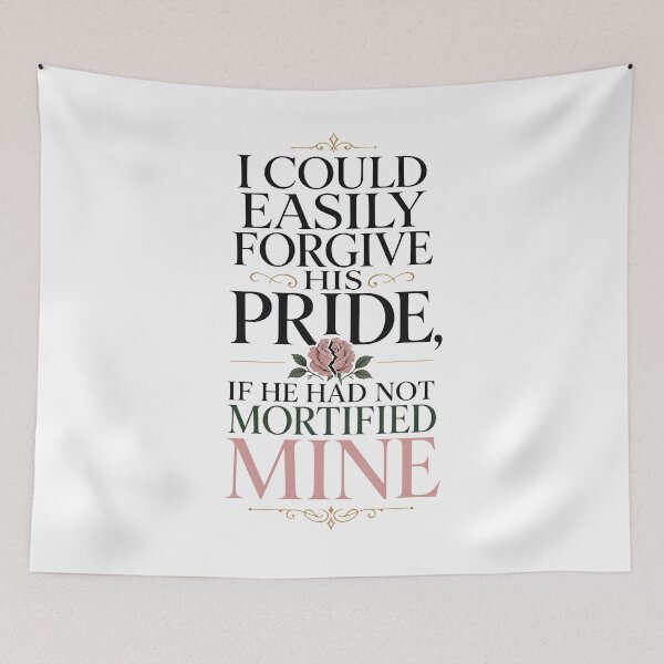 Item preview, I Could Easily Forgive His Pride Pride and Prejudice Quote Design designed and sold by Fenay Designs.