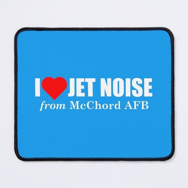 Item preview, I Love Jet Noise from McChord AFB designed and sold by longneckgoosie.
