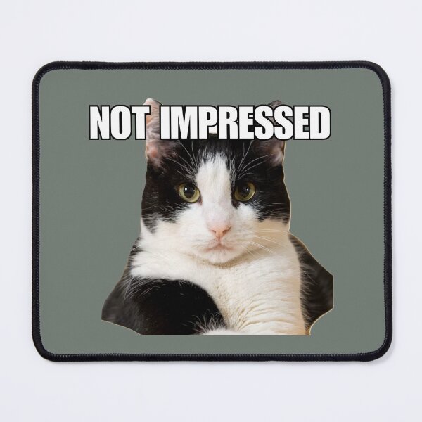 Item preview, Cat Meme 'Not impressed' designed and sold by Late Theory.