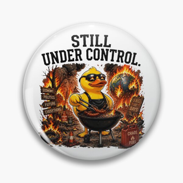 Item preview, Still Under Control Funny Duck BBQ Chaos | Dark Humor Meme T-Shirt designed and sold by Cavalier-org.