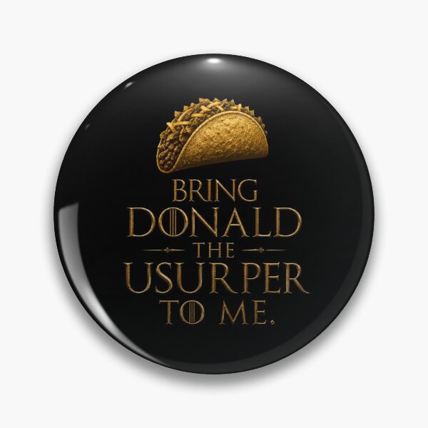 Item preview, Bring Donald the Usurper to Me Taco Parody Political Humor Design designed and sold by GiftedExplorer.