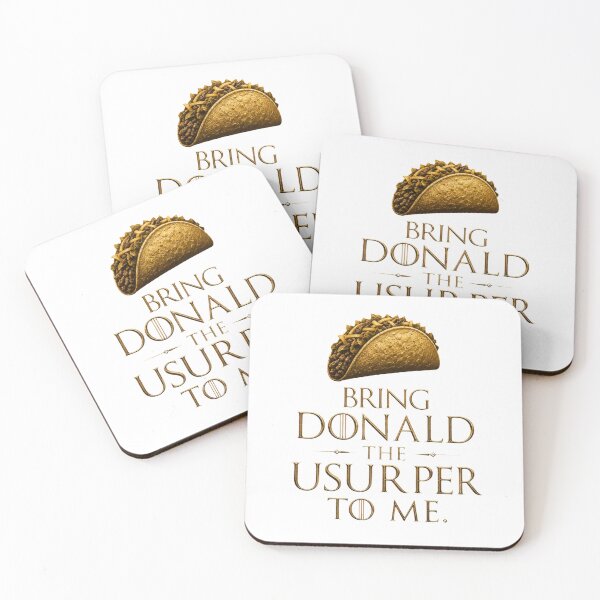 Item preview, Bring Donald the Usurper to Me Taco Parody Political Humor Design designed and sold by GiftedExplorer.