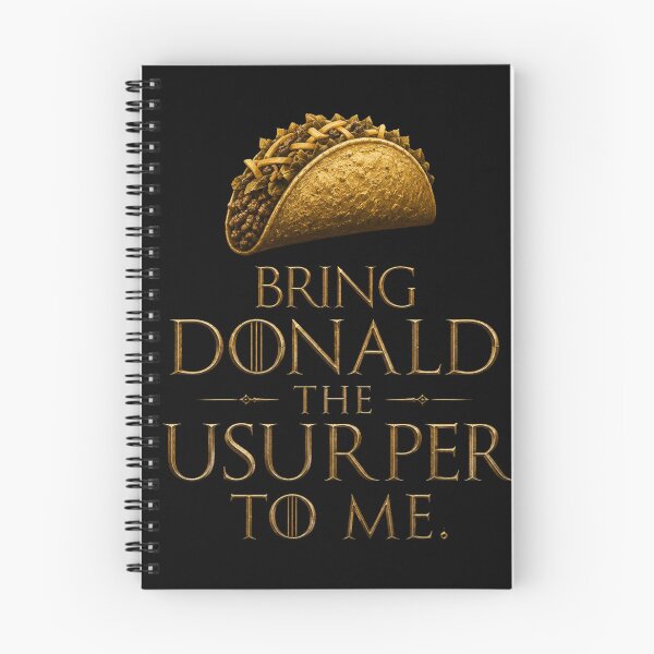 Item preview, Bring Donald the Usurper to Me Taco Parody Political Humor Design designed and sold by GiftedExplorer.