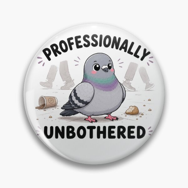 Item preview, Professionally Unbothered – Cute Pigeon Funny Bird Humor Design designed and sold by MotylekAnia.
