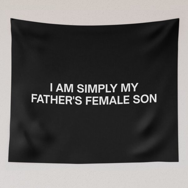 Item preview, I am Simply My Father's Female Son designed and sold by SWETA HALDER.