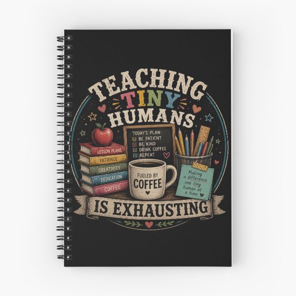 Item preview, Teaching Tiny Humans Is Exhausting designed and sold by RetroPlus.