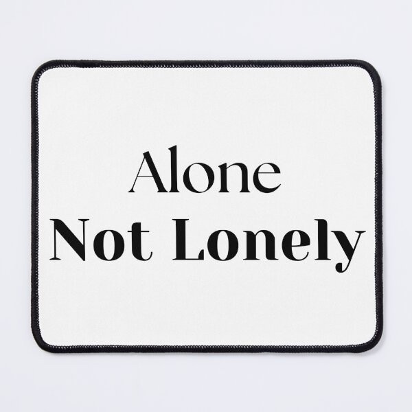 Item preview, Alone Not Lonely Minimalist Quiet Introvert Power Quote designed and sold by FarazDesign110.