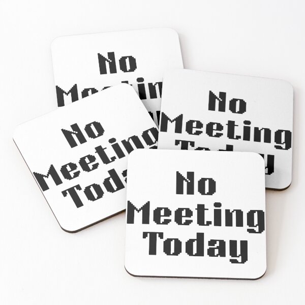 Item preview, No Meeting Today Funny Sarcastic Work From Home Office designed and sold by FarazDesign110.