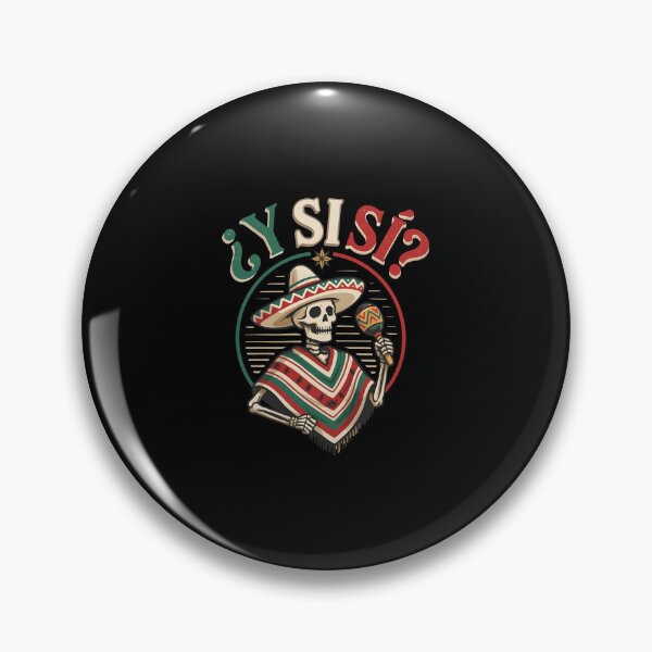 Item preview, ¿Y Si Si? Funny Skeleton Mariachi Cinco de Mayo Soccer Mexican Humor designed and sold by nojany.