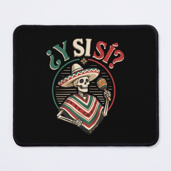 Item preview, ¿Y Si Si? Funny Skeleton Mariachi Cinco de Mayo Soccer Mexican Humor designed and sold by nojany.