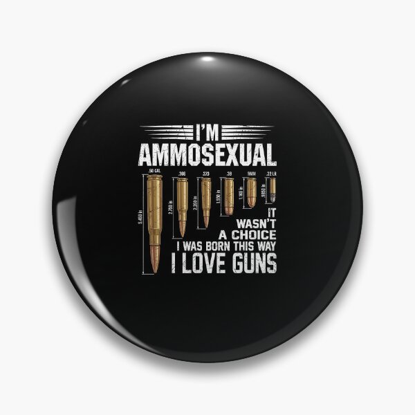 Item preview, I'm Ammosexual It Wasn't A Choice I Was Born This Way I Love Guns Funny Gun Lover designed and sold by nojany.