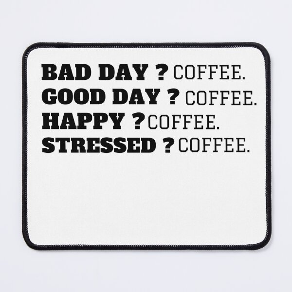 Item preview, A bad Day with Coffee is better then a good Day without it T-Shirt, Cool Dads Funny Dad Shirt Joke Caffeine Lover designed and sold by HamadaArtivio1.