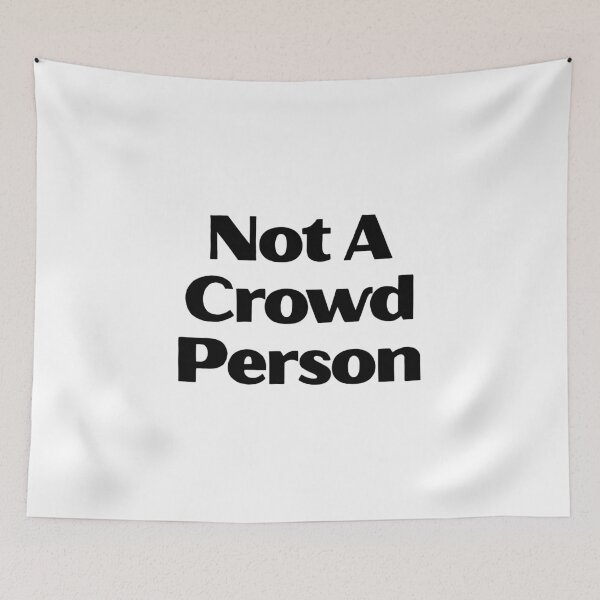 Item preview, Not A Crowd Person Hilarious Social Anxiety Introvert Meme Tee designed and sold by FarazDesign110.