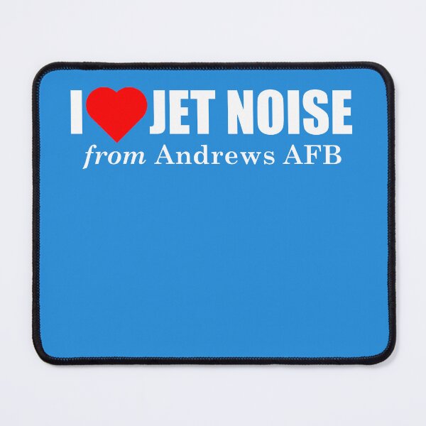 Item preview, I Love Jet Noise from Andrews AFB designed and sold by longneckgoosie.