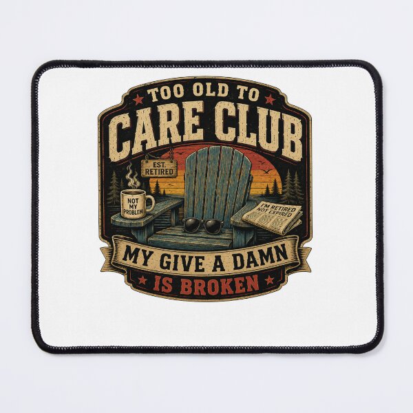 Item preview, Too Old To Care Club My Give A Damn Is Broken Funny Retirement Vintage Shirt designed and sold by Masloshop.