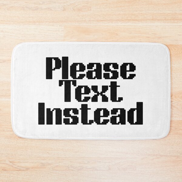 Item preview, Please Text Instead Funny Phone Anxiety Sarcastic Introvert designed and sold by FarazDesign110.