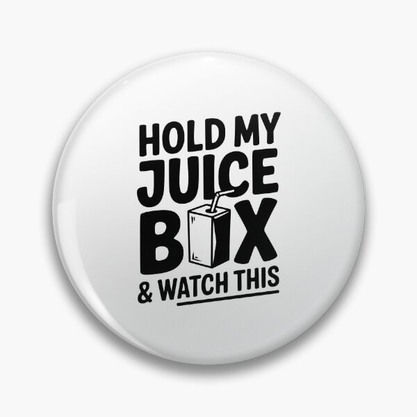 Item preview, Hold My Juice Box & Watch Me designed and sold by Frank Ring.