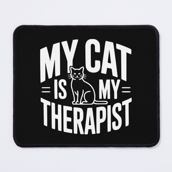 Item preview, My Cat Is My Therapist designed and sold by Frank Ring.