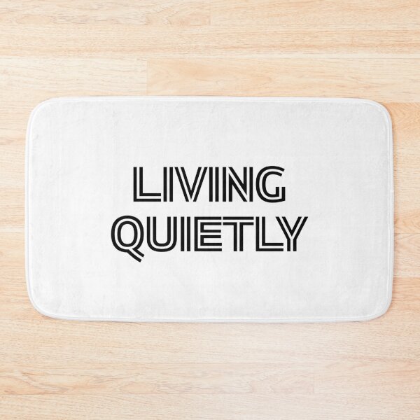 Item preview, Living Quietly Aesthetic Mindful Slow Living Slogan designed and sold by FarazDesign110.