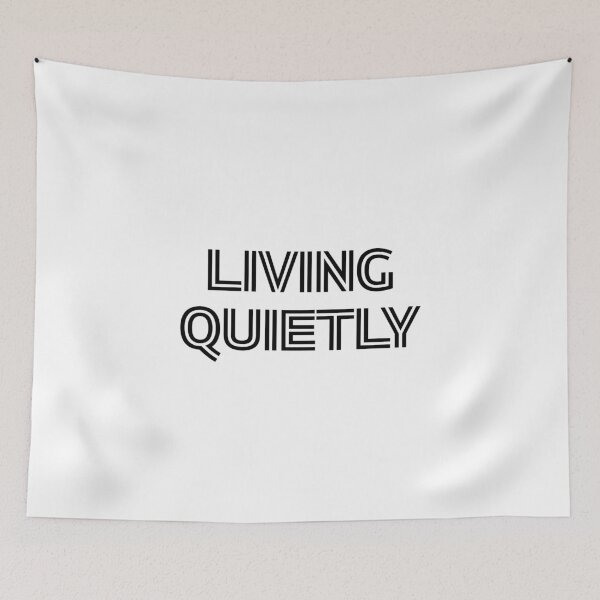Item preview, Living Quietly Aesthetic Mindful Slow Living Slogan designed and sold by FarazDesign110.