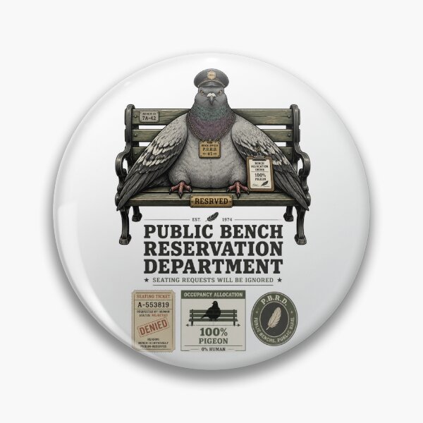 Item preview, Title: Public Bench Reservation Department Funny Pigeon Design designed and sold by Print Loft.